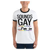 Semi-Fitted Sounds Gay I'm In Ringer Men's T-Shirt