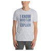 I Know Who I Am Cotton Unisex T-Shirt
