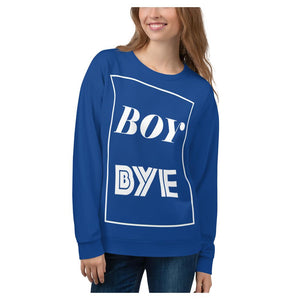 Royal Boy Bye All-Over Printed Unisex Sweatshirt