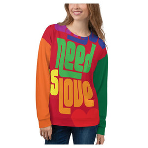 All You Need is Love Unisex Sweatshirt