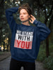 We Stand With You HD Crewneck Classic Fit Unisex Sweatshirt
